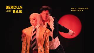 Download lagu BERDUA LEBIH BAIK - MELLY GOESLAW & DIMAS BECK mp3 Download lagu BERDUA LEBIH BAIK - MELLY GOESLAW & DIMAS BECK mp3
