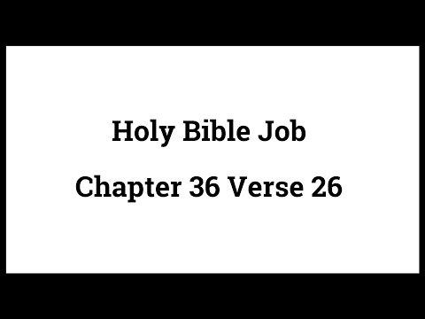 Holy Bible Job 36:26