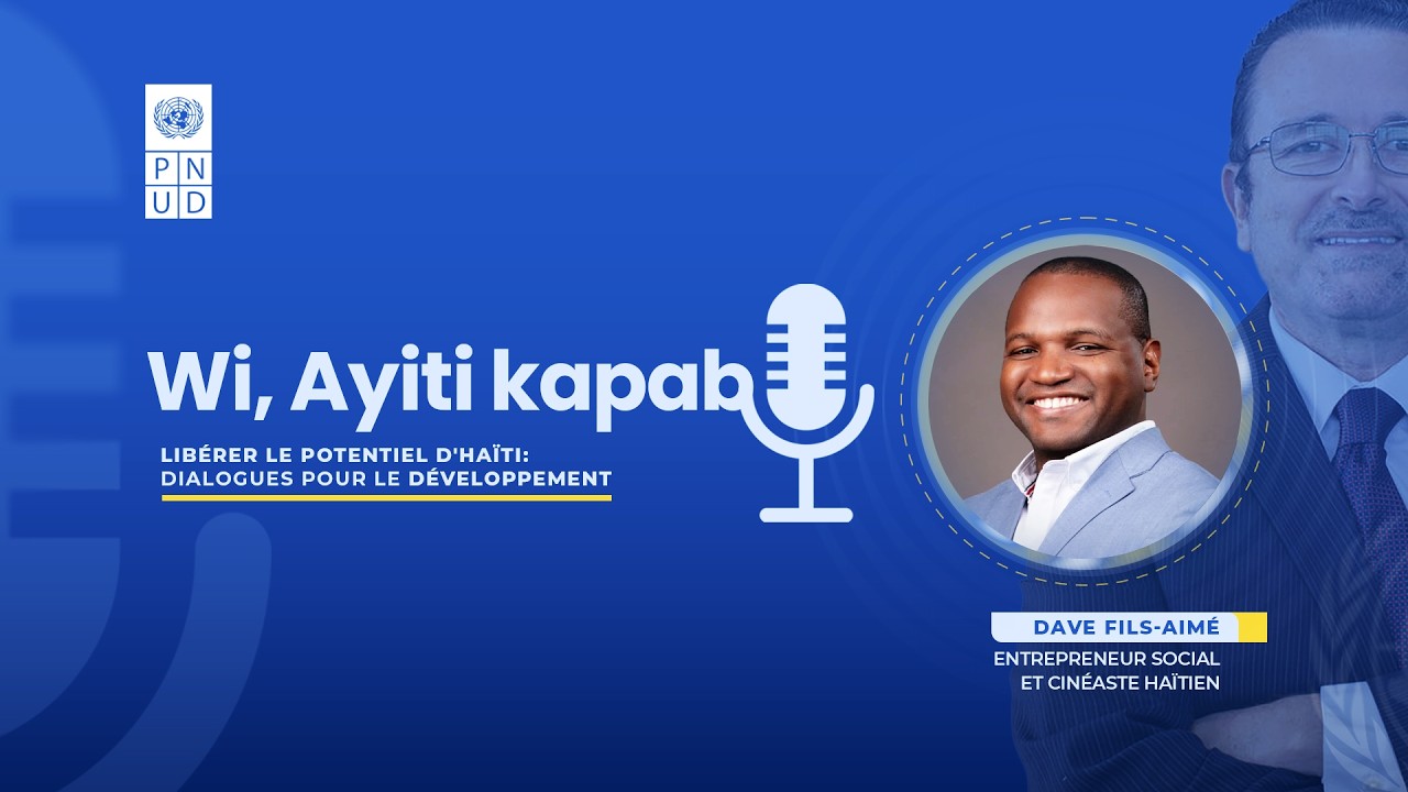 Wi, Ayiti Kapab - Dave Fils-Aimé — Episode 35