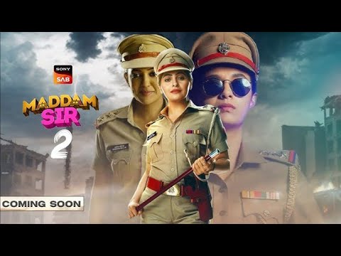 Madam sir season 2 Coming Soon, releted dete annaucment newpromo, Bhavika or yukti gulki New show