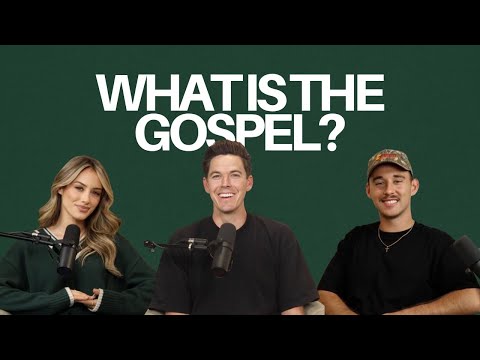 What Is the Gospel and Why Does It Matter?