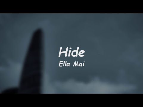 Ella Mai - Hide (Lyrics) 🎵