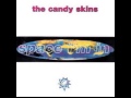 The Candy Skins - Never Will Forget You (Disco Space I'm In 1991)