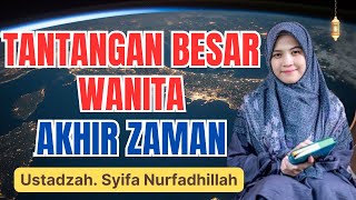 Download lagu TANTANGAN WANITA AKHIR ZAMAN || USTADZAH SYIFA NURFADHILLAH mp3 Download lagu TANTANGAN WANITA AKHIR ZAMAN || USTADZAH SYIFA NURFADHILLAH mp3