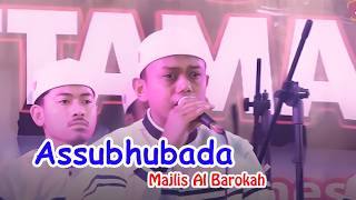 Download lagu Assubahu bada - Al Barokah mp3