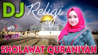Download lagu DJ QURANIYAH SHOLAWAT MERDU PENYEJUK HATI SLOW BASS GLERR mp3