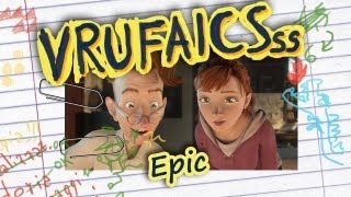 VRUFAICSss - Epic il mondo segreto (Recensione No Spoiler)