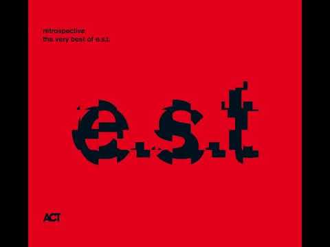 Esbjörn Svensson Trio, Retrospective - The very best of e.s.t (2009)