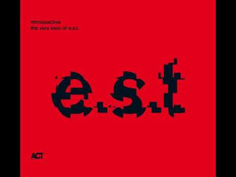 Esbjörn Svensson Trio, Retrospective - The very best of e.s.t (2009)