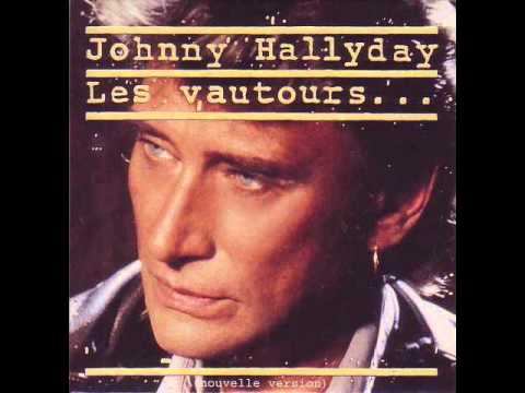 Johnny Hallyday - Les vautours font l'amour (Version longue)