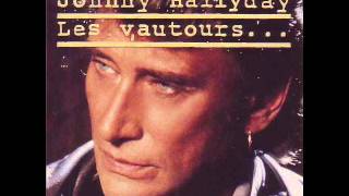 Johnny Hallyday - Les vautours font l'amour (Version longue)