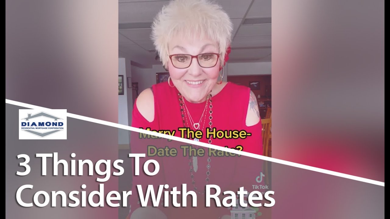 Marry the House and Date the Rate