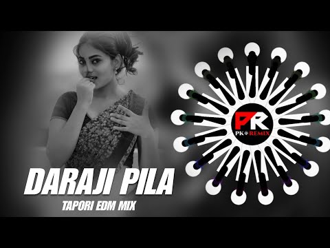 DARAJI PILA - TAPORI EDM MIX || DJ ROCKY x DJ BAPI ANGUL || PK REMIX OFFICIAL 