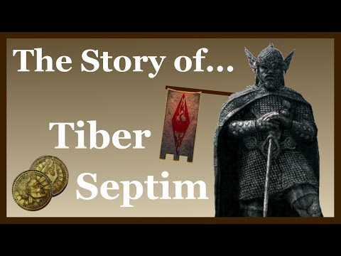The Story of... Tiber Septim - B0 | Elder Scrolls Lore Ep5.