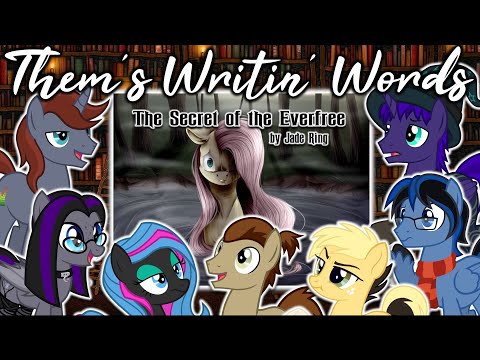 Them's Writin' Words - Fanfic Review Podcast: Ep13 - The Secret of the Everfree (GRIMDARK)