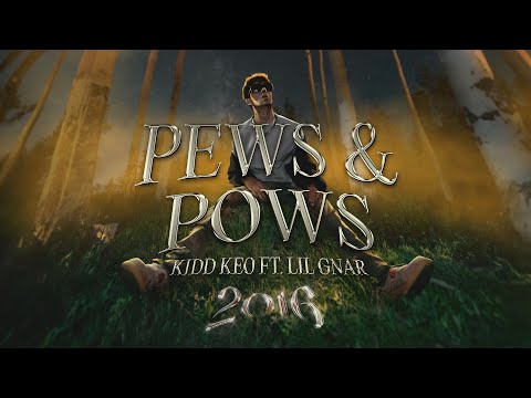 11 - Kidd Keo x Lil Gnar - PEWS & POWS - 2016 (Official Audio)