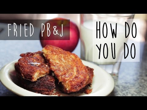 How To Make Fried PBJ Sandwiches [How Do You Do]