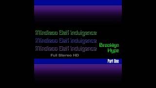 Brooklyn Hype Part One [FSHDR+] - Mindless Self Indulgence