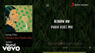 Download lagu Nurul - Rindu Ku Pada Mu mp3