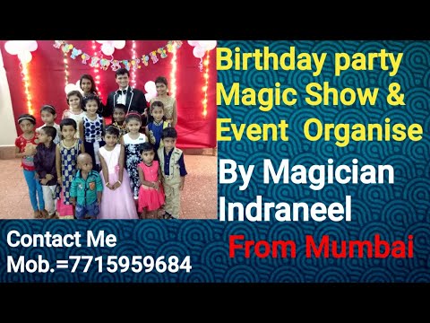 Birthdayparty magic show by Magician Indraneel mob. 7715959684