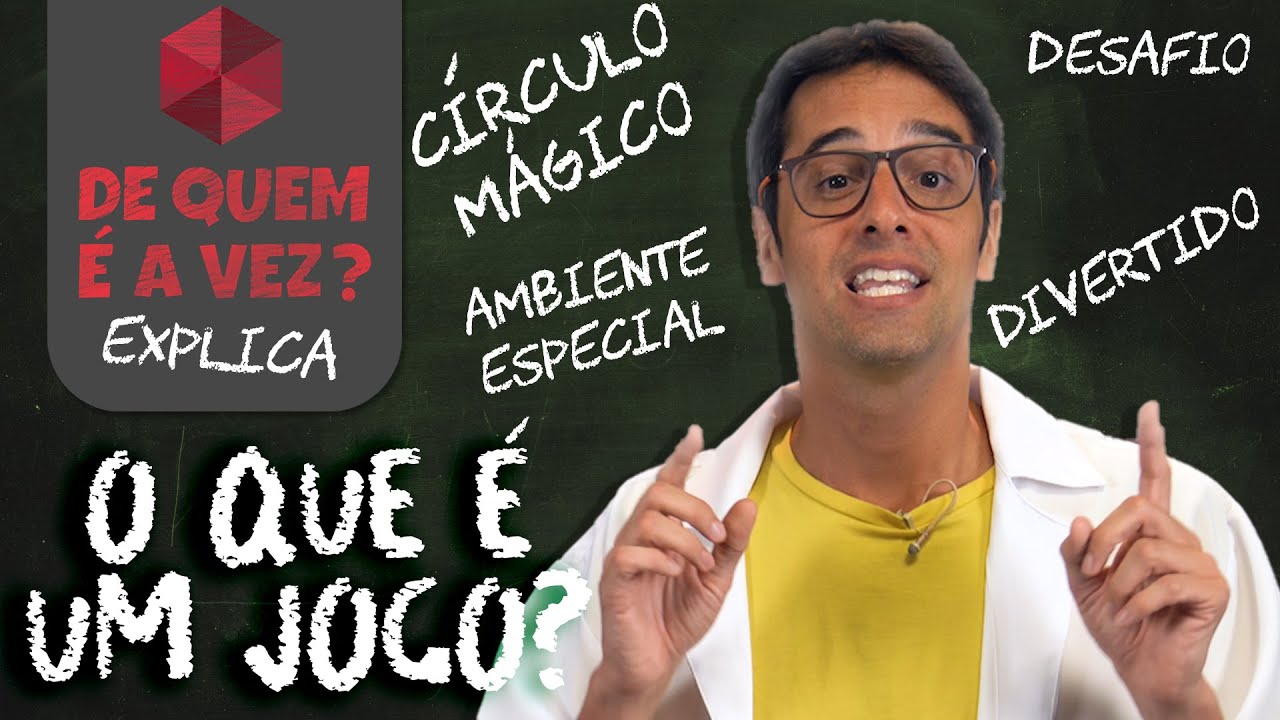 O QUE É UM JOGO | De Quem é a Vez - EXPLICA