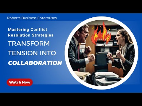Mastering Conflict Resolution Strategies: Transform Tension into Collaboration  |  RBE