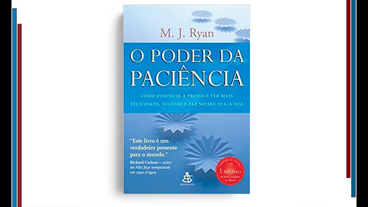 AUDIOLIVRO | O PODER DA PACIÊNCIA | M. J. Ryan | Audiobook Completo