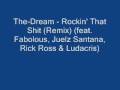 The-Dream - Rockin' That Shit (Remix) (feat  Fabolous, Juelz San