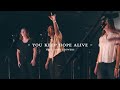 You Keep Hope Alive