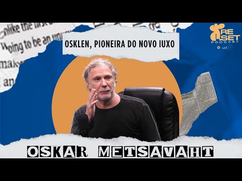 #044: Osklen, pioneira do novo luxo