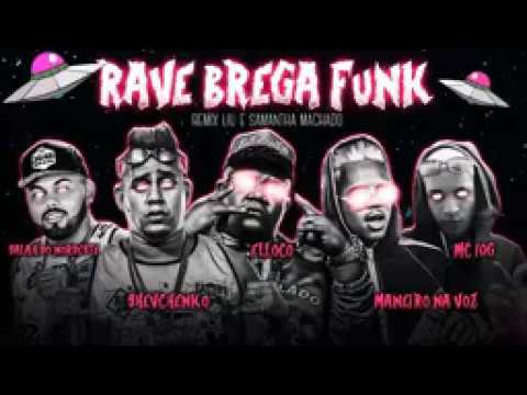 🔊SHEVCHENKO E ELLOCO NA VOZ,SALAH MC 10G _ RAVE BREGÃ FUNK - Remix LIU E SAMATHA...