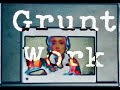 Grunt Work Another Song About The Sea