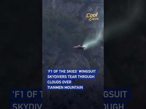 'F1 of the skies' wingsuit skydivers tear through clouds over Tianmen Mountain #coolchina