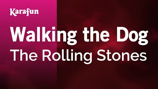 Karaoke Walking the Dog - The Rolling Stones *
