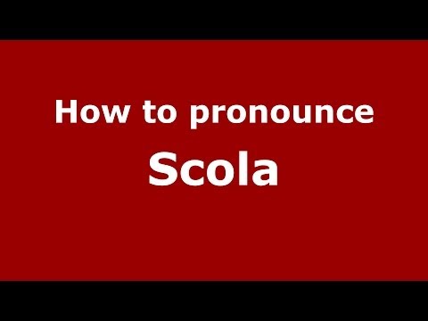 How to pronounce Scola (Italian/Italy) - PronounceNames.com
