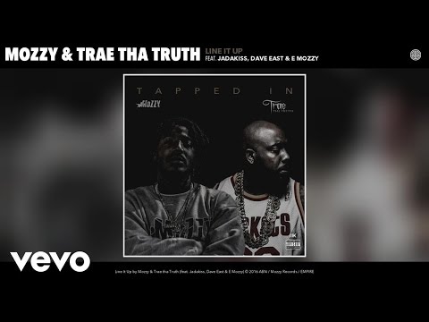 Mozzy, Trae tha Truth - Line It Up (Audio) ft. Jadakiss, Dave East, E Mozzy