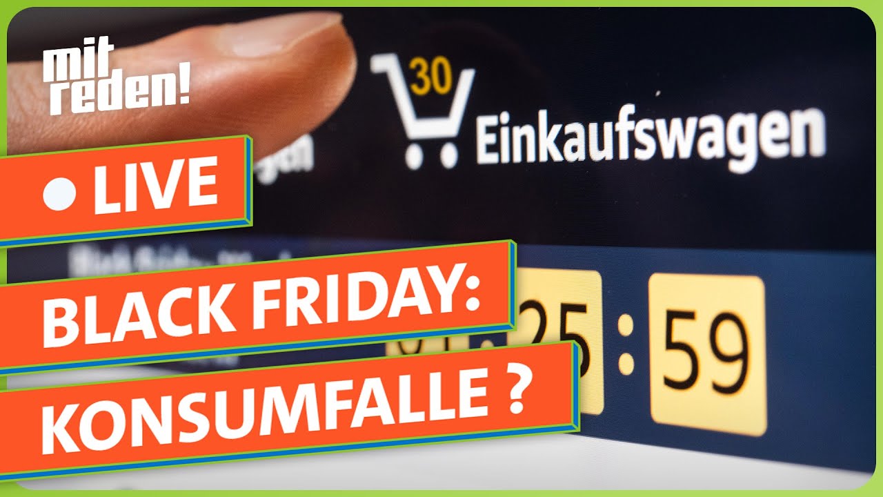 "Black Friday": Kaufen, sparen, bereuen? | mitreden.ard.de