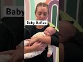 Baby Reflux Tip #reflux #babytips #shortsfeed