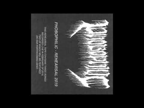 Phobophilic (US) - Rehearsal 2019 (Full Demo 2019)