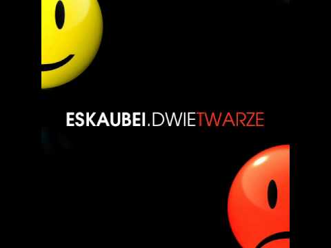 Eskaubei - Druga twarz