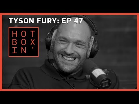 Heavyweight Boxer Tyson Fury | Hotboxin' with Mike Tyson | Ep 47
