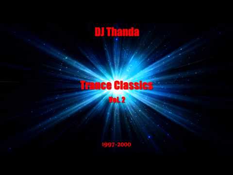 Trance Classics Vol. 2 (1997-2000) (Vinyl-Mix by DJ Thanda)