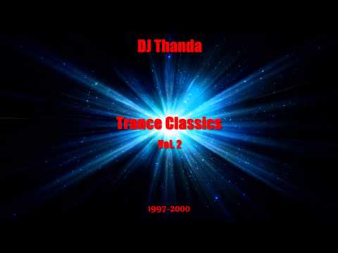♫ Trance Classics Vol. 2 (1997-2000) (Vinyl-Mix by DJ Thanda)