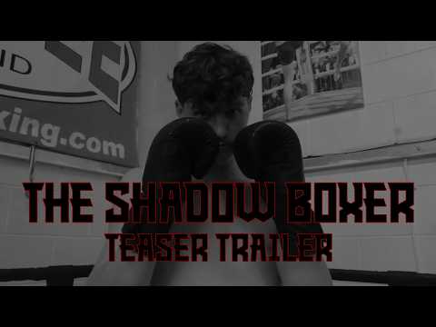THE SHADOW BOXER || OFFICIAL TEASER TRAILER