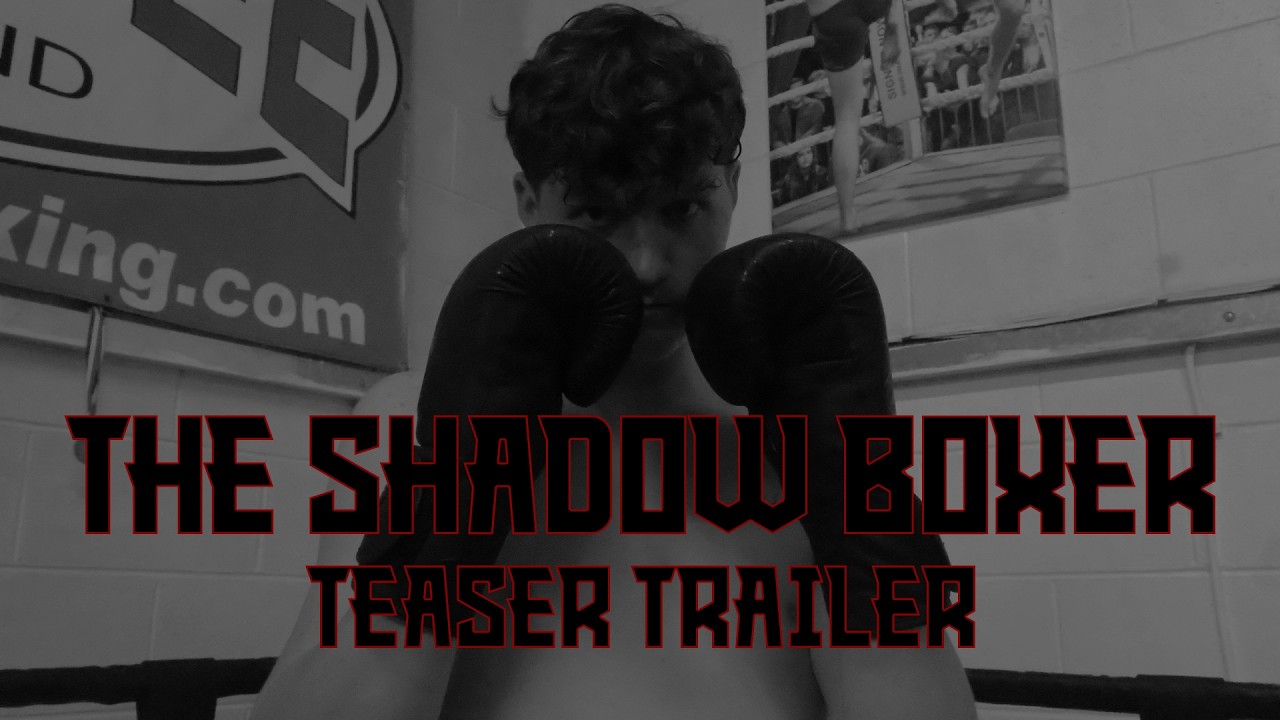 THE SHADOW BOXER || OFFICIAL TEASER TRAILER