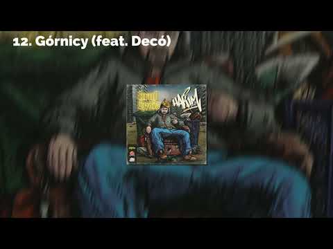 Hakim feat. Decó - "Górnicy" (prod. Hakim)