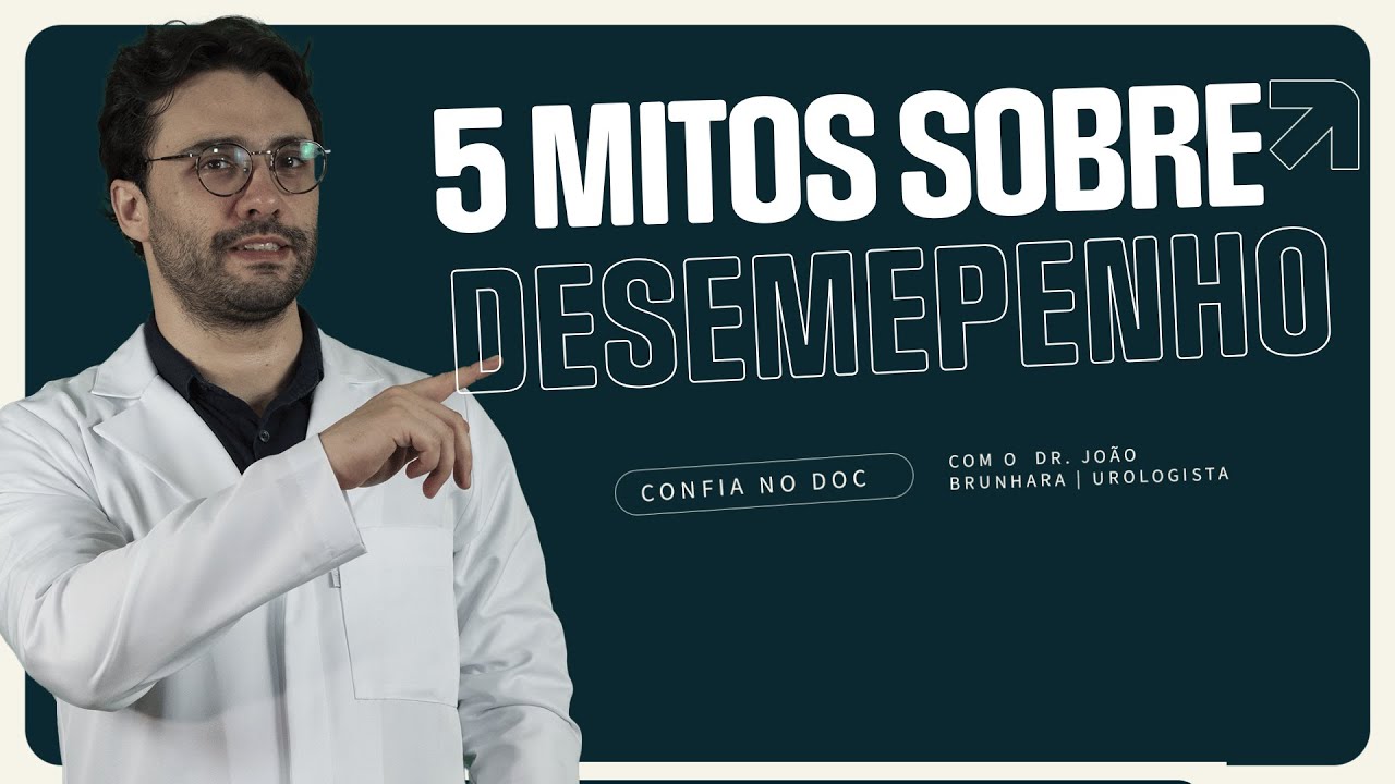 5 Mitos sobre DESEMPENHO SEXUAL que você ainda acredita!