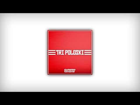 Davay - Tri Poloski (Audio)