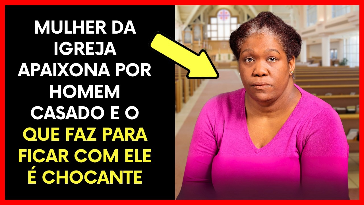 Mulher Apaixona por Homem Casado e o que Fez Para Ficar Com Ele é Chocante