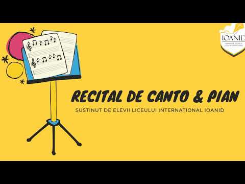 Recital de canto si pian sustinut de elevii Liceului International IOANID